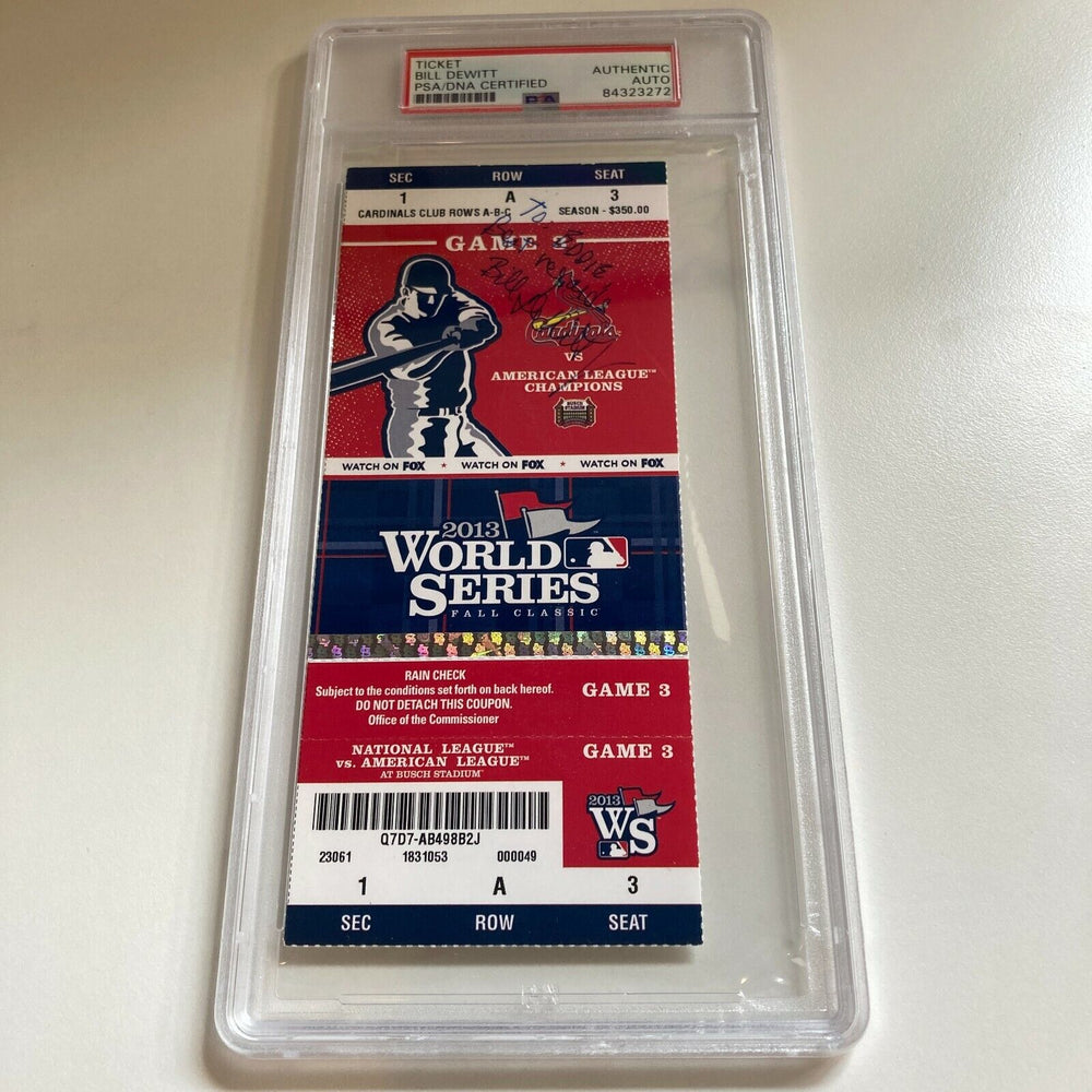 Bill DeWITT St Louis Cardinals Owner Signed 2013 World Series Ticket PSA DNA