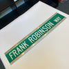 Frank Robinson Twice Signed 6x30 Street Sign Frank Robinson Way JSA COA