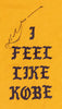 Kobe Bryant Signed I Feel Like Kobe Mamba Day Lakers T-Shirt JSA & MEARS COA