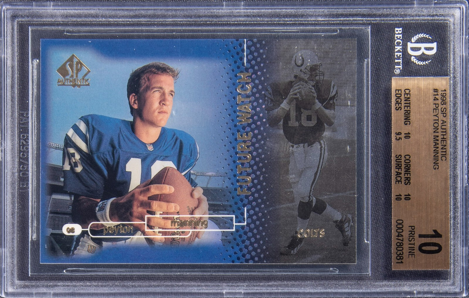 1998 Sp Authentic Peyton Manning RC #14 BGS 10 PRISTINE #261/2000 purchase price is 20k. This is transaction 2/2