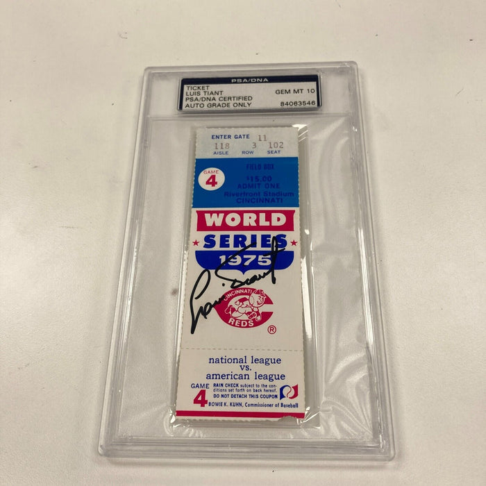 Luis Tiant Signed 1975 World Series Game 4 Ticket PSA DNA GEM MINT 10